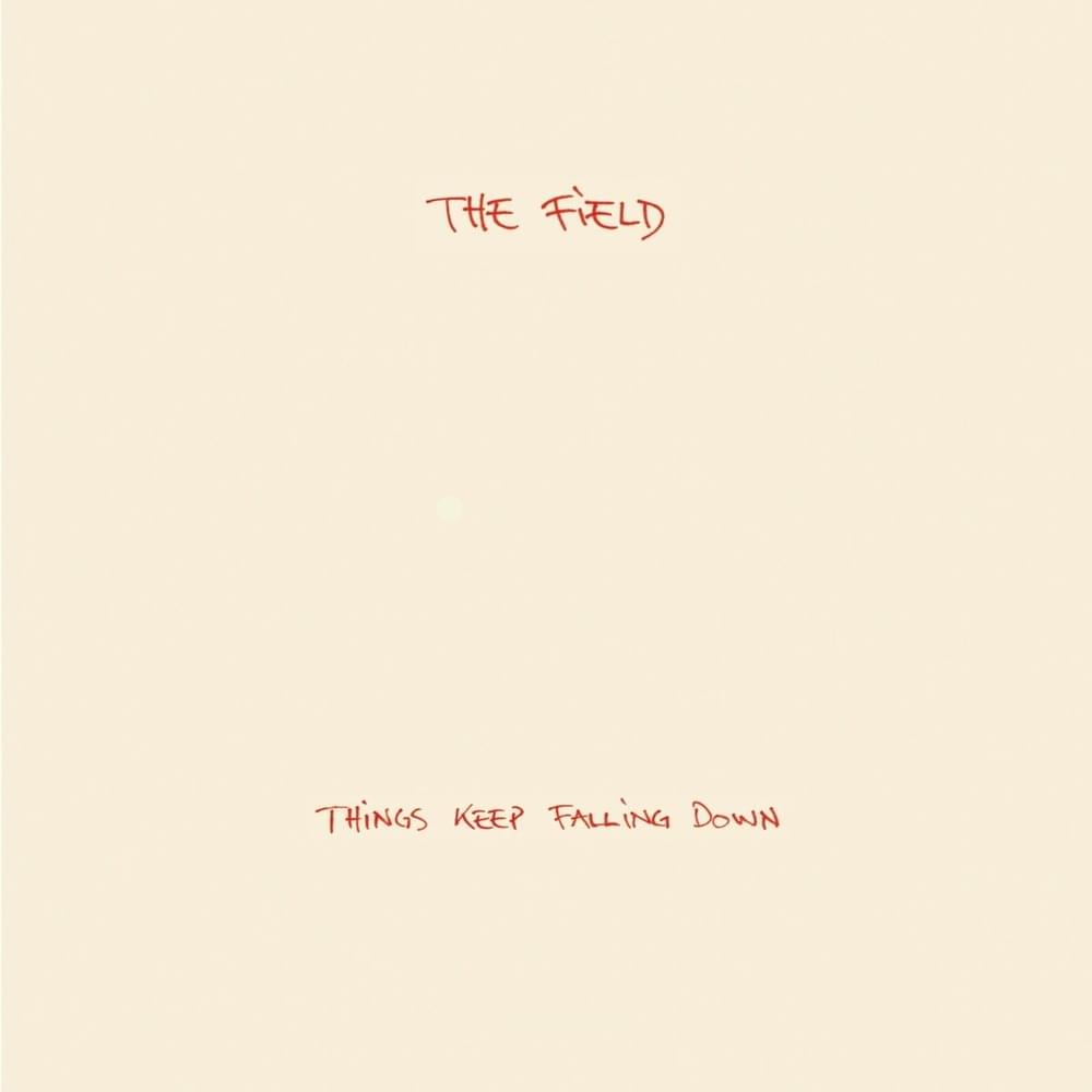 Things Keep Falling Down