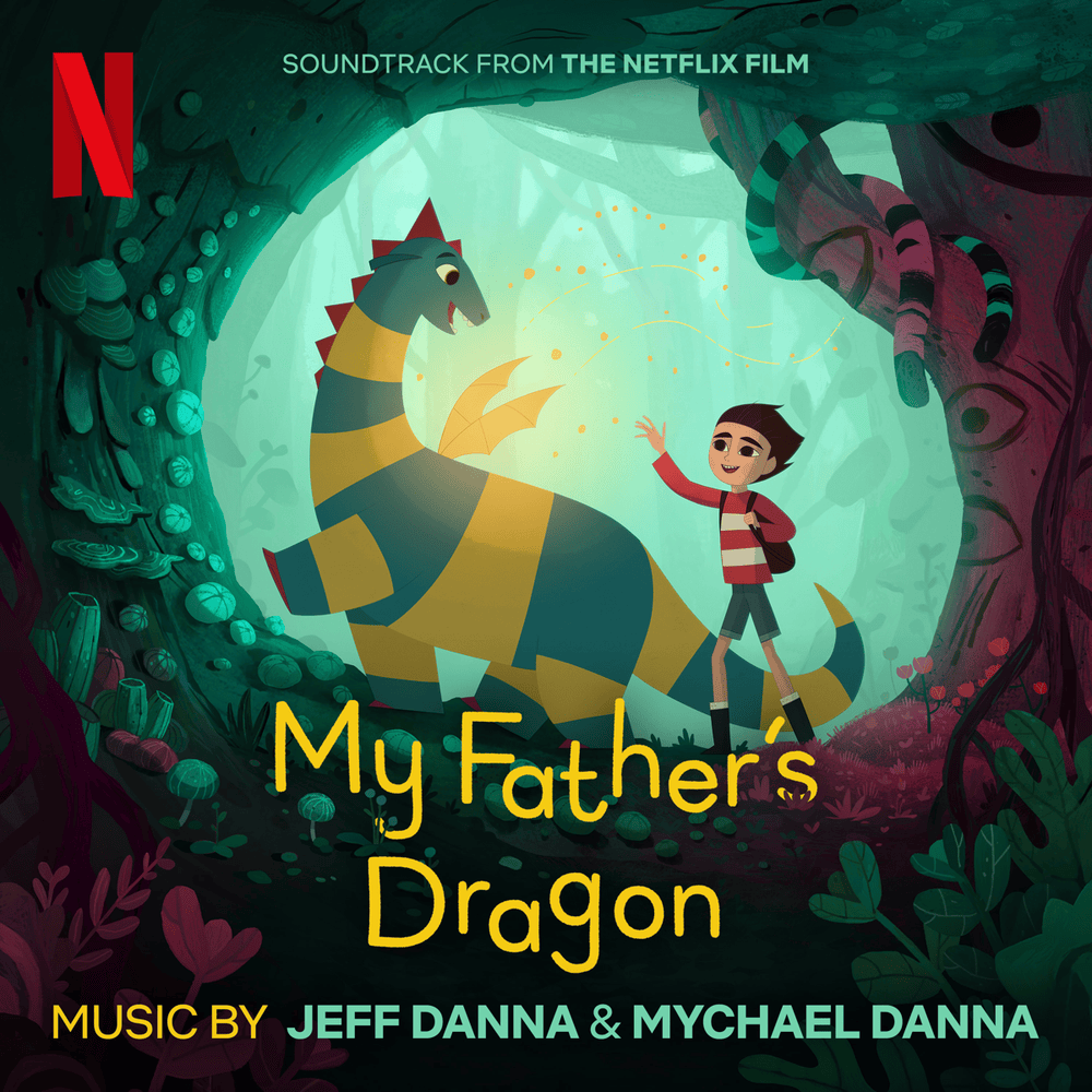 My Father’s Dragon (Soundtrack from the Netflix Film)