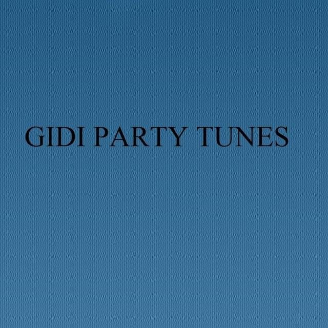 Gidi Party Tunes