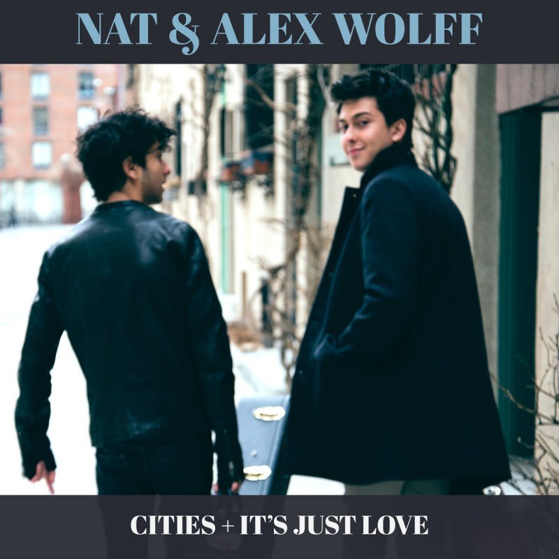 Cities + It’s Just Love - Single
