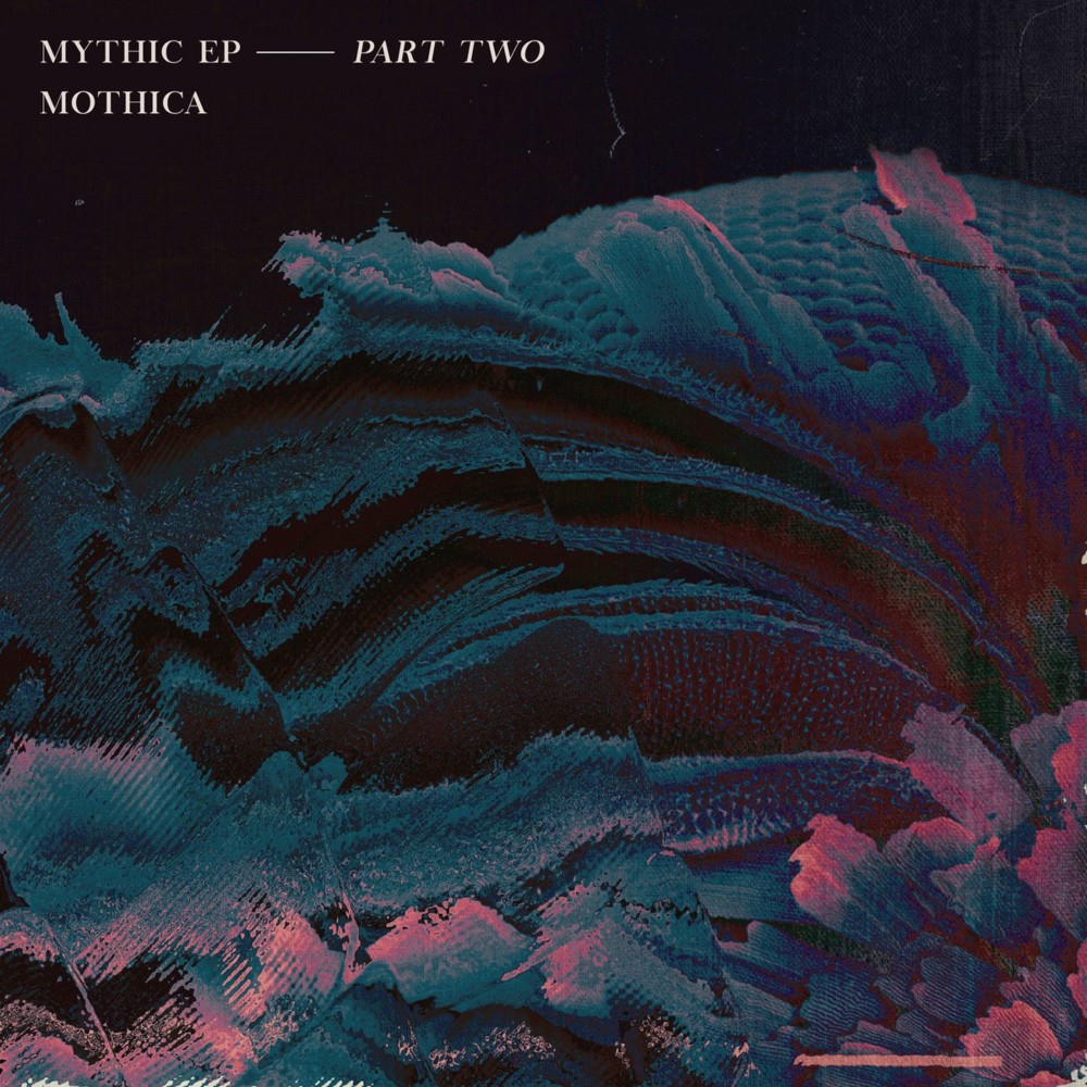 Mythic (Part Two)