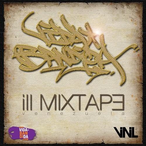 Vida Bandida: ill MixTape Venezuela (Vol.1)