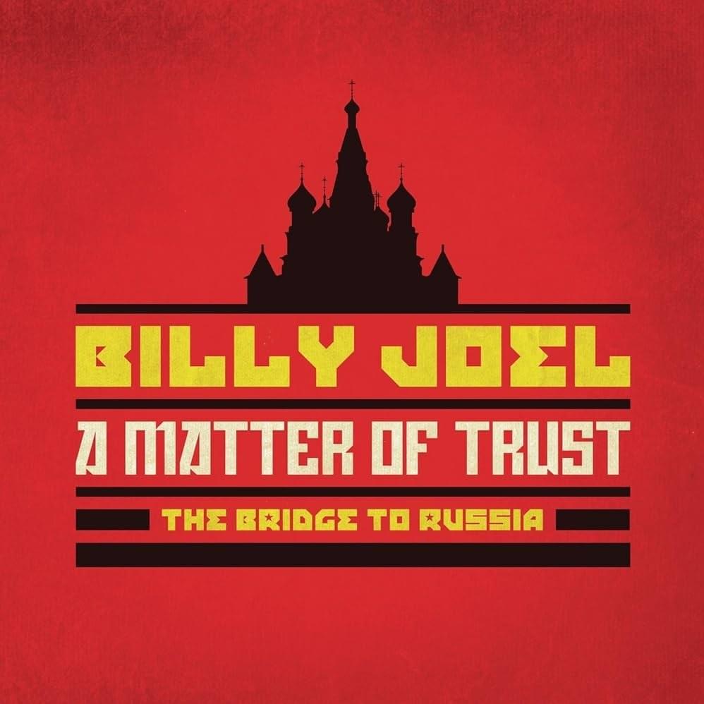 A Matter of Trust: The Bridge to Russia: Deluxe Edition