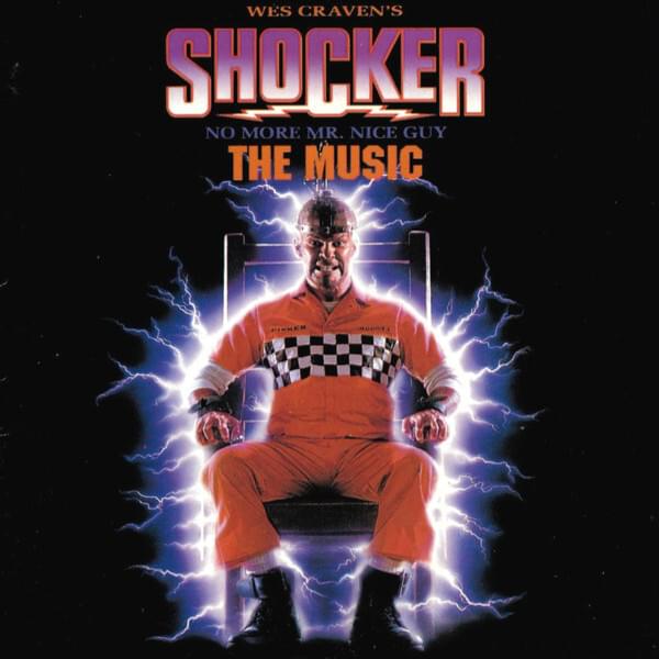 Wes Craven’s Shocker (No More Mr. Nice Guy - The Music)
