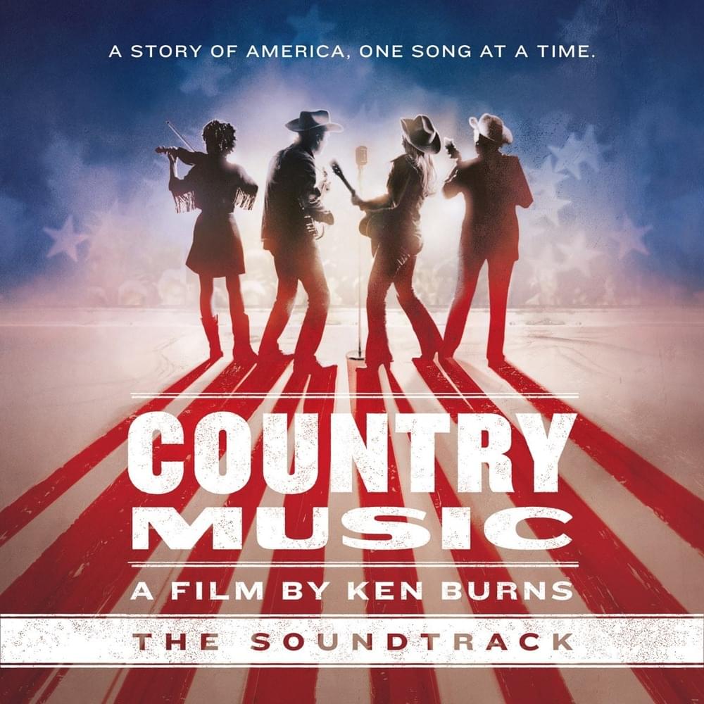 Country Music: A Film by Ken Burns (The Soundtrack)