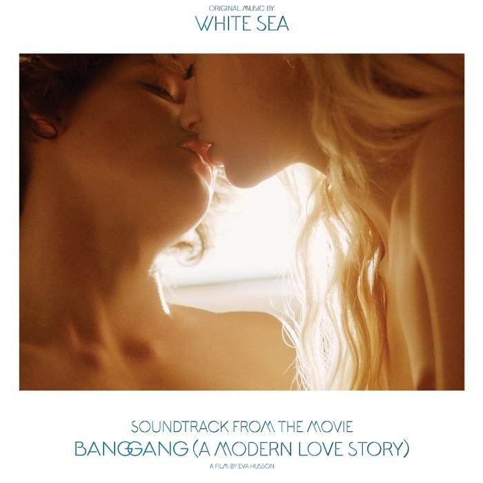 Bang Gang (A Modern Love Story) (Original Soundtrack)