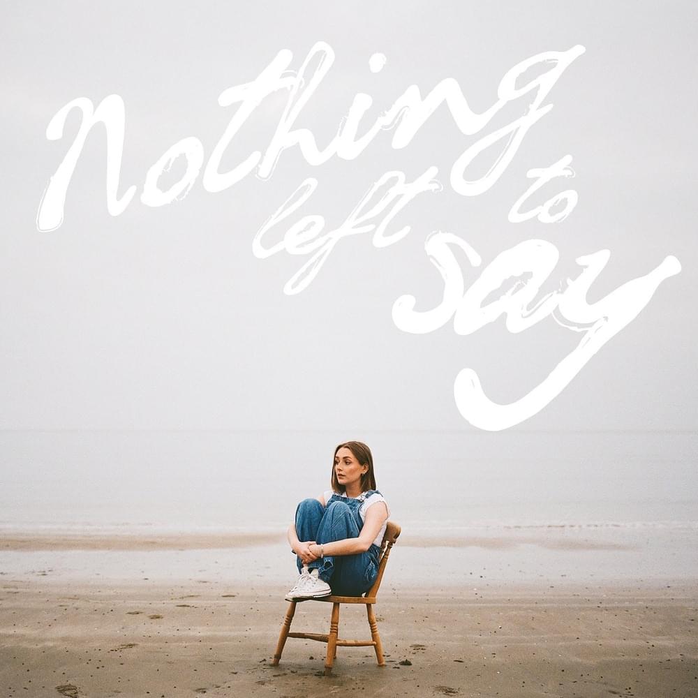 nothing left to say