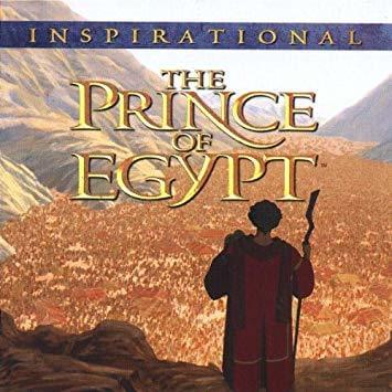 The Prince of Egypt (Inspirational)