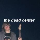 The Dead Center