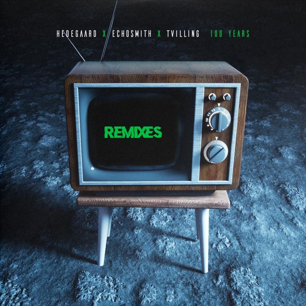 100 Years (Remixes)