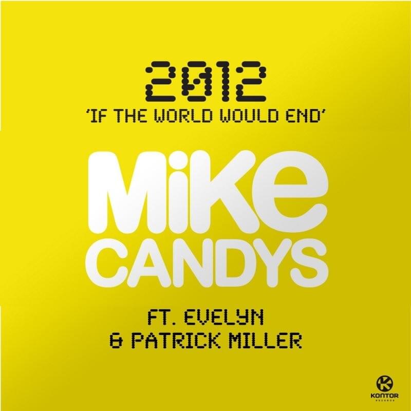 2012 (If the World Would End)