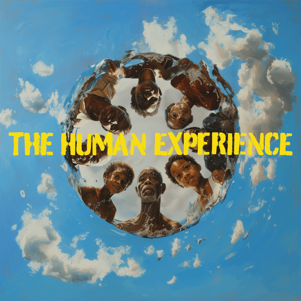 THE HUMAN EXPERIENCE