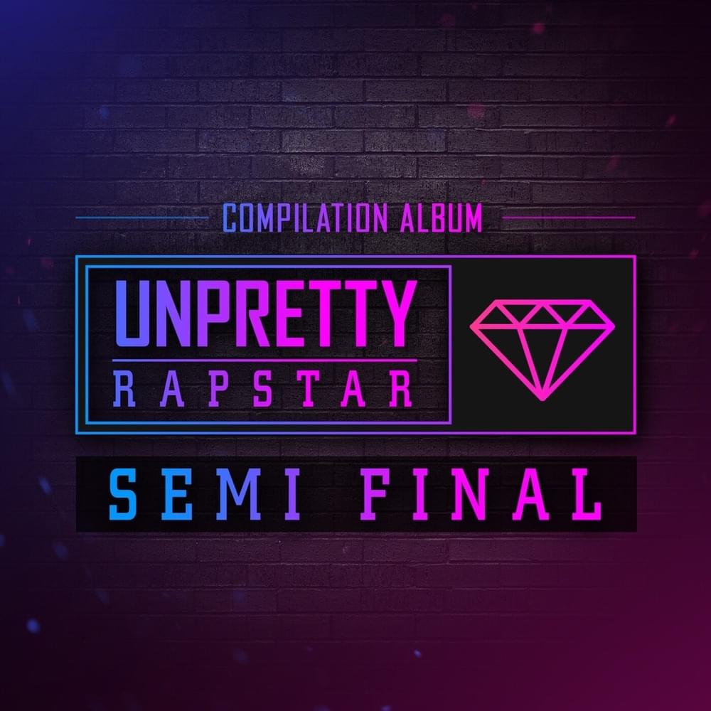언프리티 랩스타 (Unpretty Rapstar) SEMI FINAL