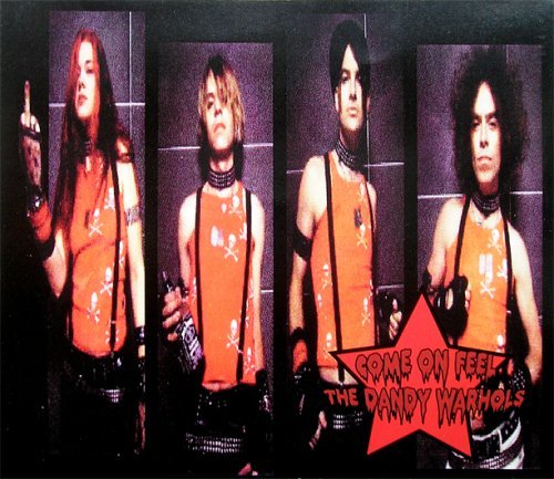 Come On Feel The Dandy Warhols