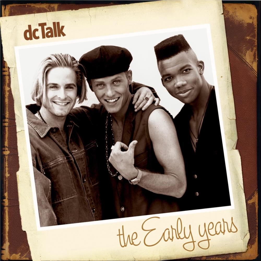 DC Talk: The Early Years