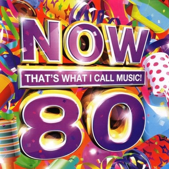 NOW That’s What I Call Music! 80 [UK]