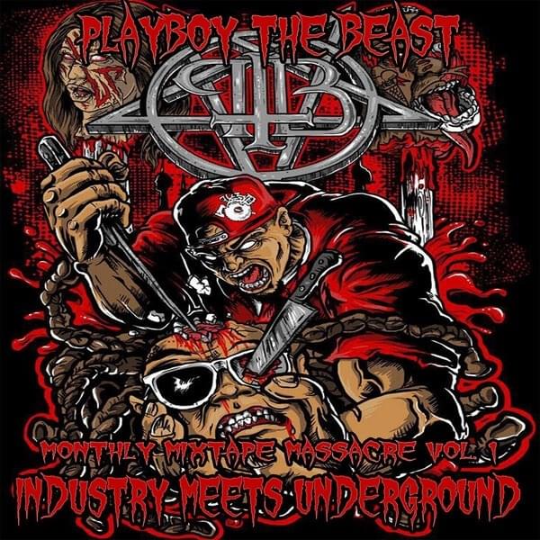 Monthly Mixtape Massacre - Vol. 1: Industry Meets Underground