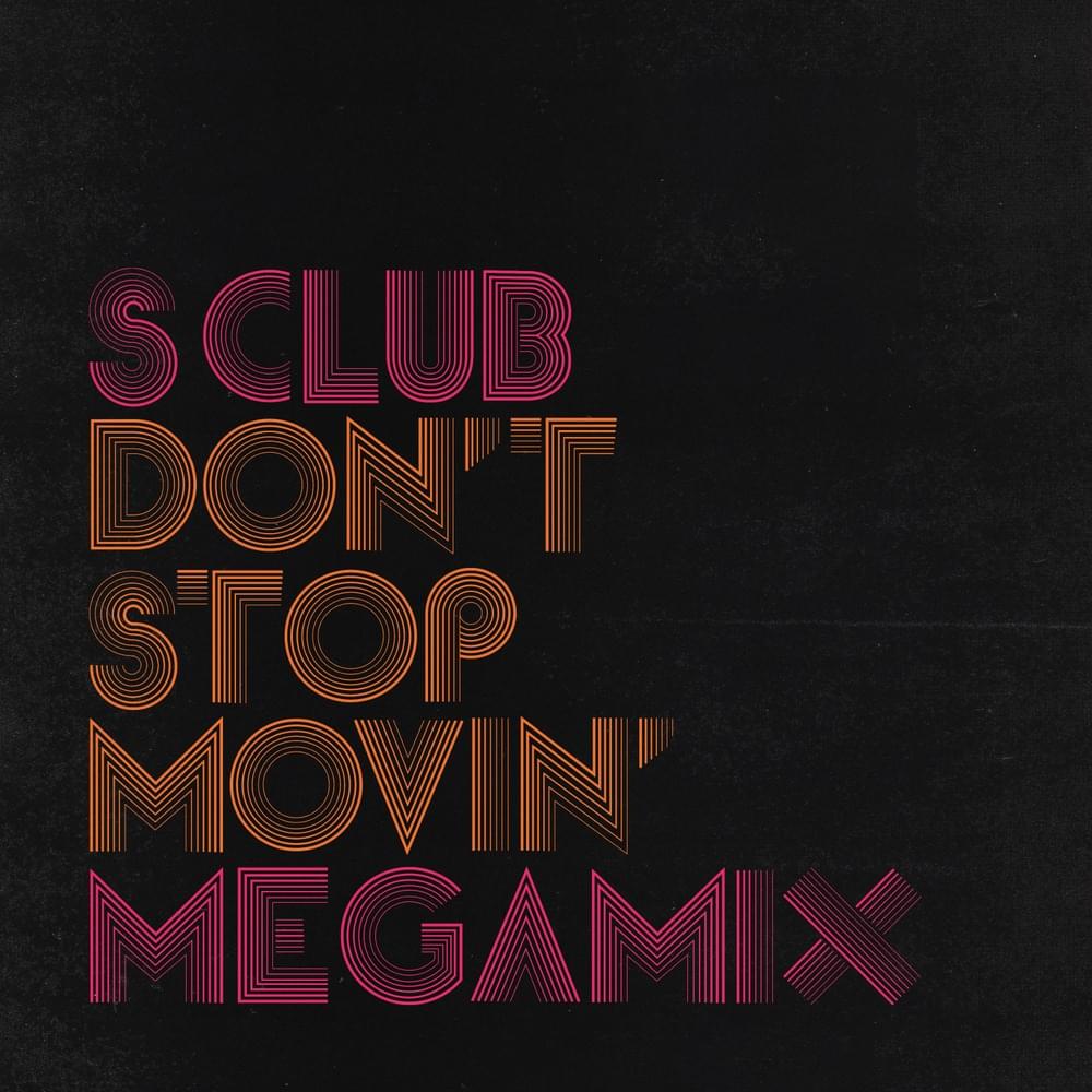 Don’t Stop Movin’ Megamix 