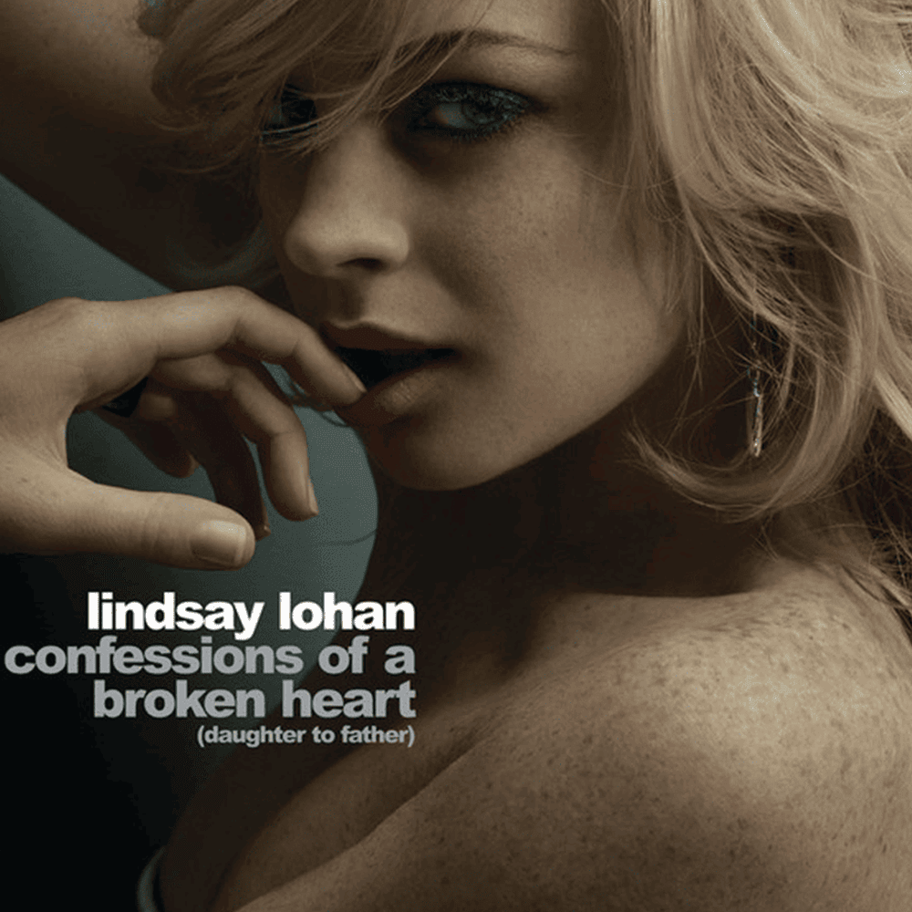 Confessions of a Broken Heart (Daughter to Father) - Single