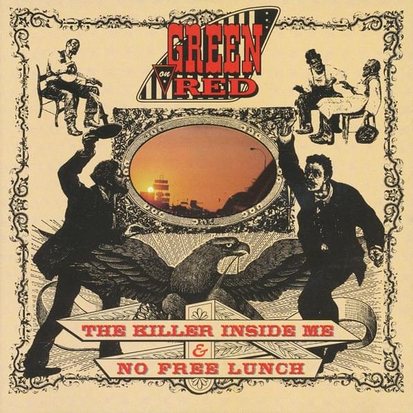 No Free Lunch / The Killer Inside Me