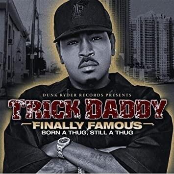 Finally Famous: Born a Thug, Still a Thug