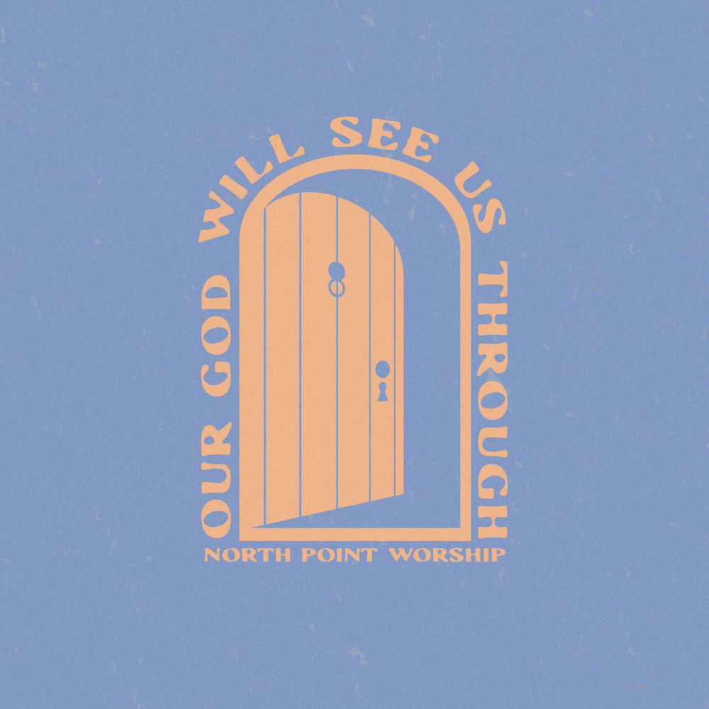 Our God Will See Us Through (Live)