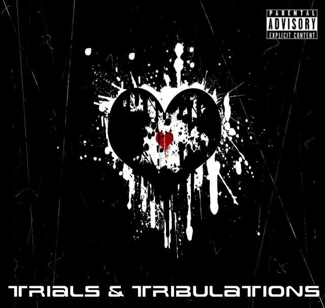 Trials & Tribulations