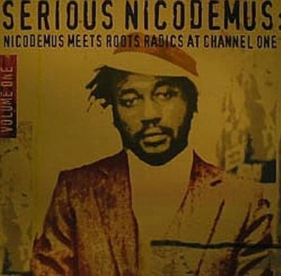Nicodemus Meets Roots Radics At Channel One - Volume One
