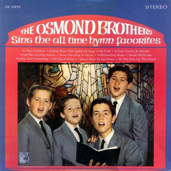 The Osmond Brothers Sing the All Time Hymn Favorites