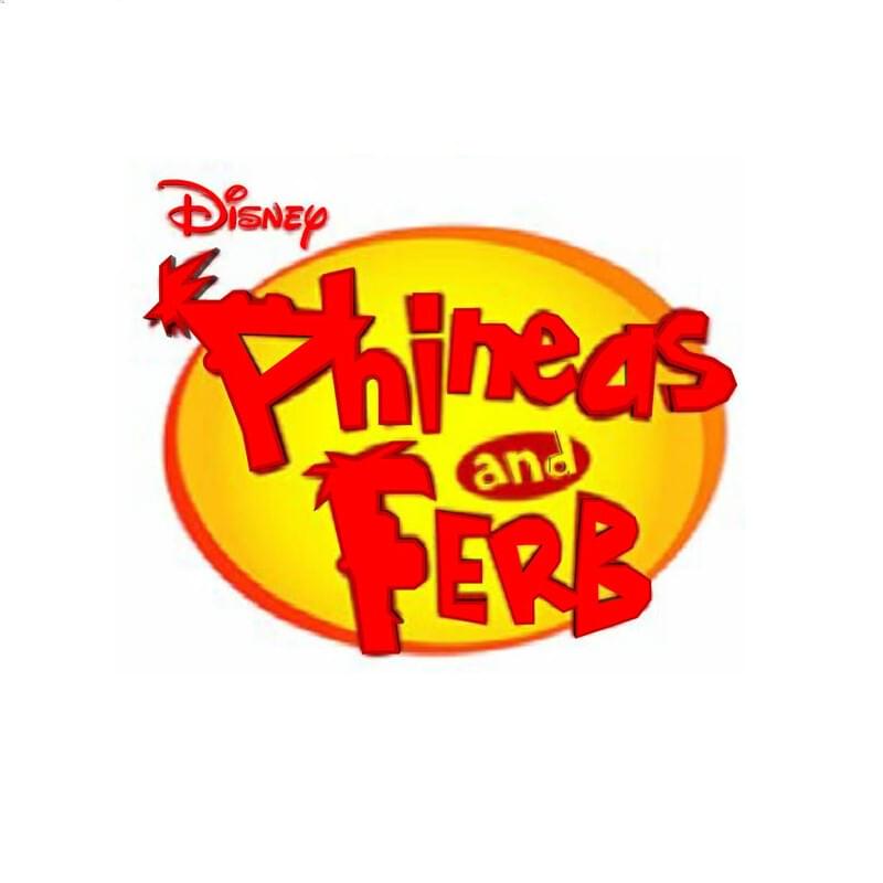 Phineas and Ferb