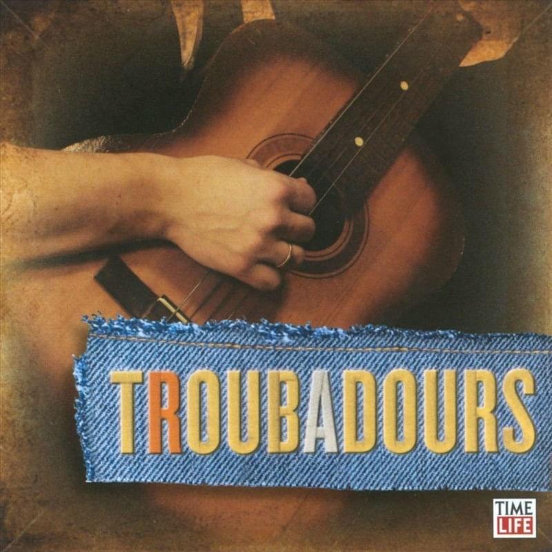 Singers & Songwriters: Troubadours