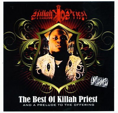 The Best of Killah Priest and a Prelude to the Offering