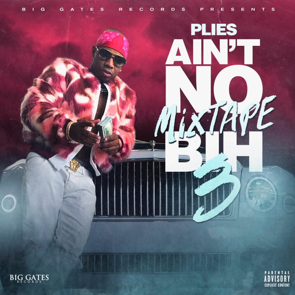Ain’t No Mixtape Bih 3