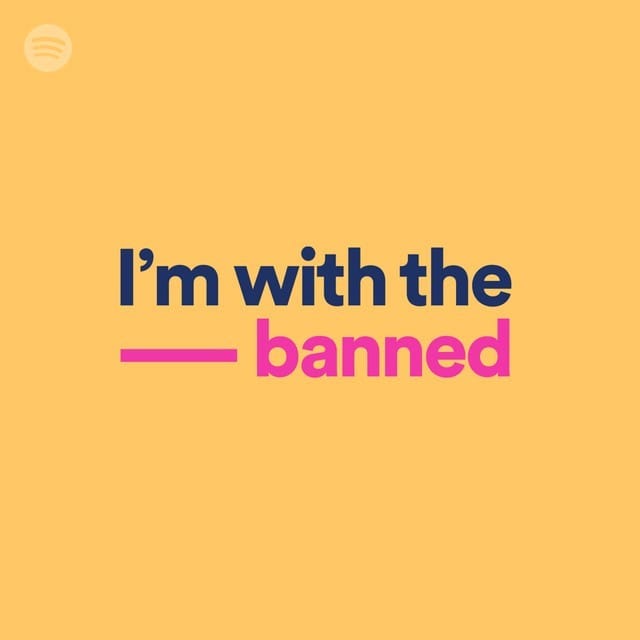 I’m with the banned