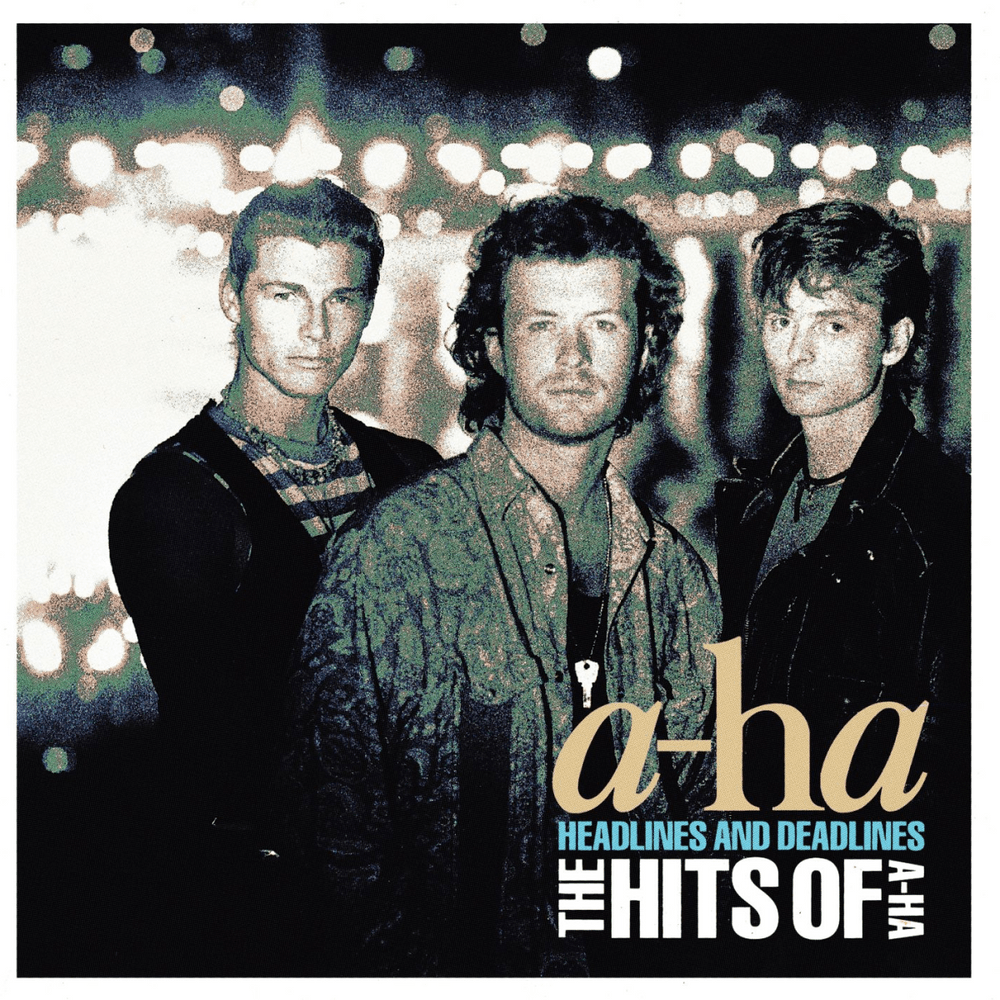 Headlines and Deadlines (The Hits of a-ha)