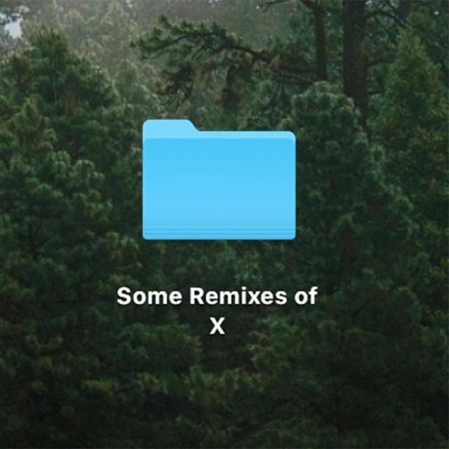Some Remixes Of X