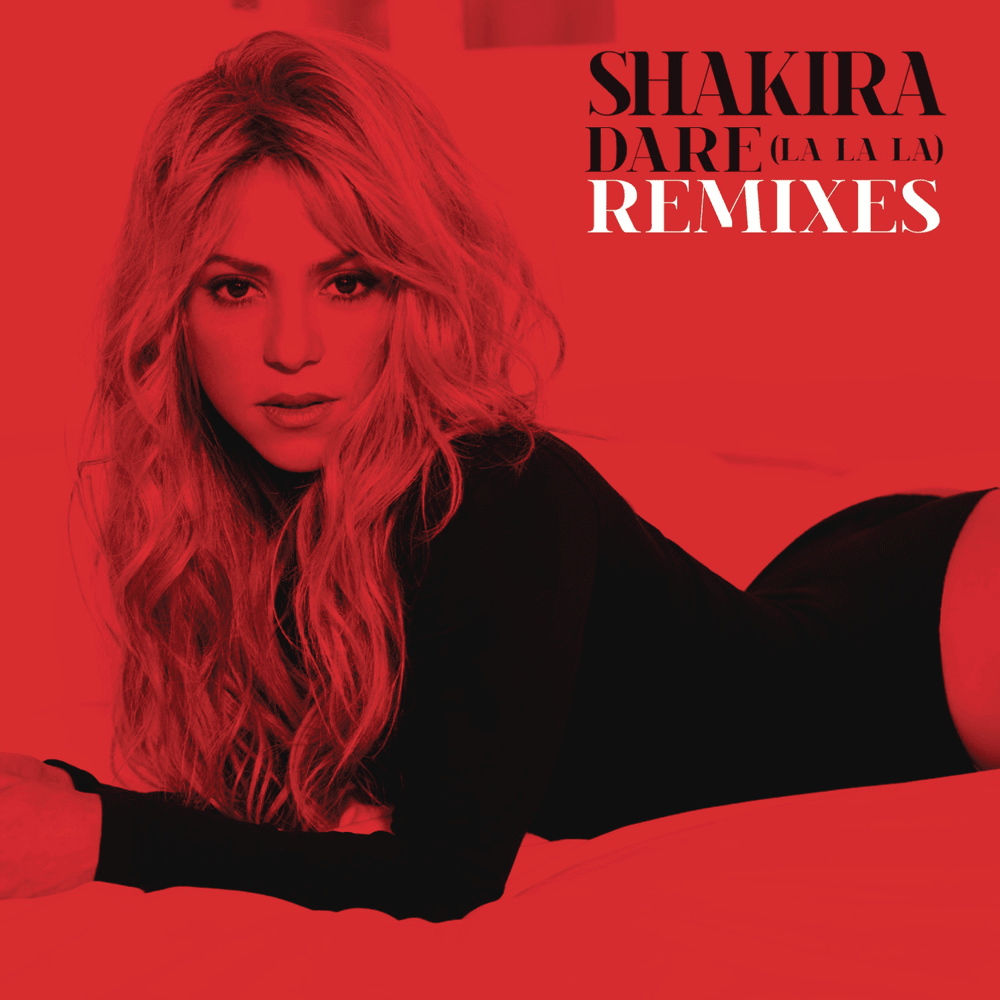 Dare (La La La) [Remixes] - Single