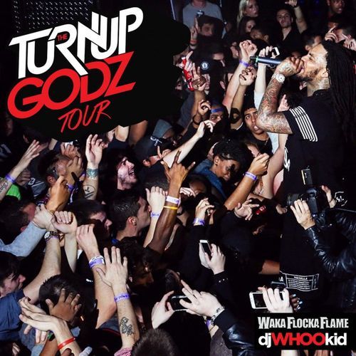 The Turn Up Godz Tour 