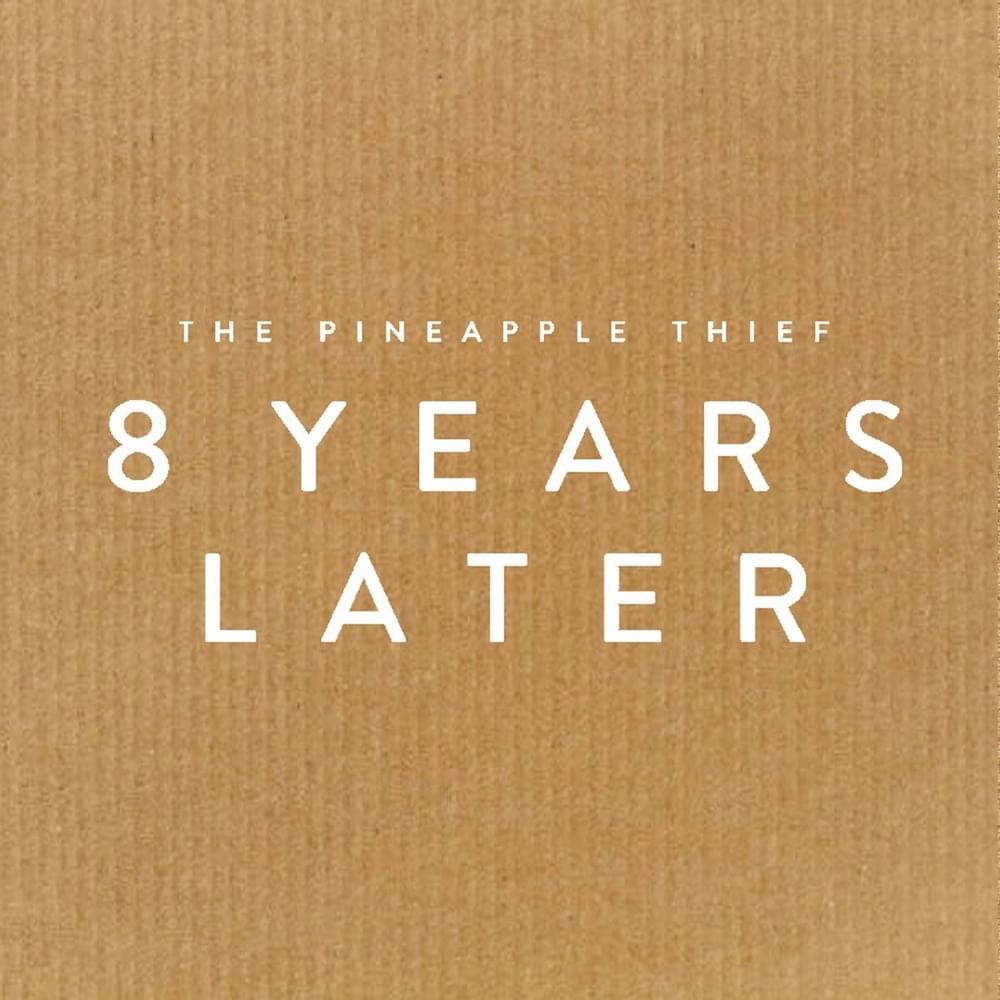 8 Years Later