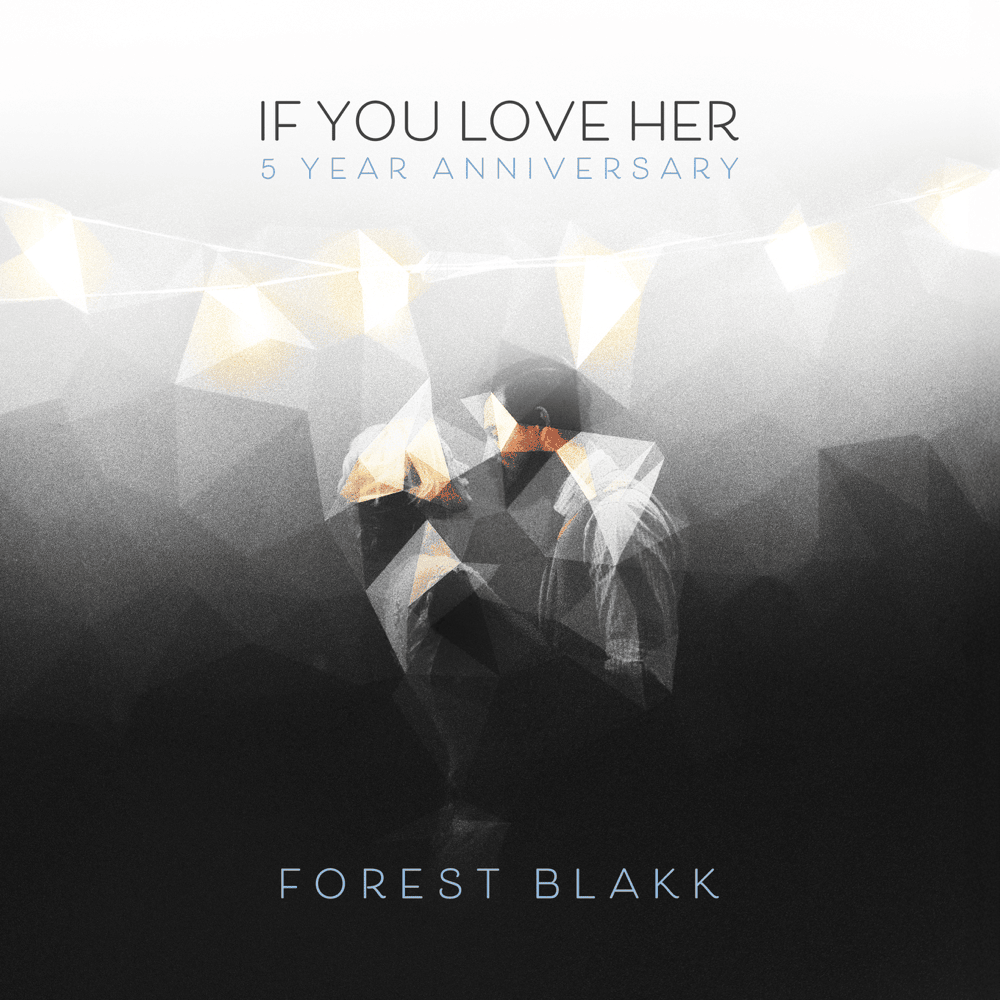 If You Love Her (5 Year Anniversary) - EP