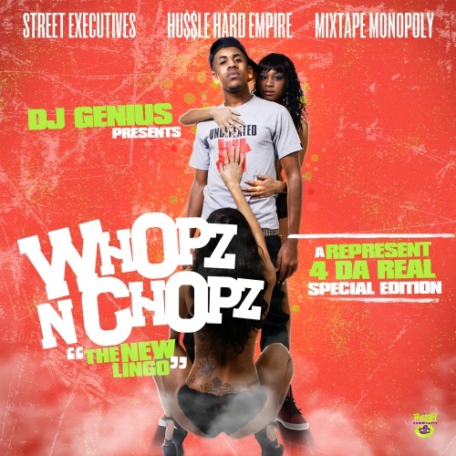 Whopz N Chopz (A Represent 4 Da Real Edition)
