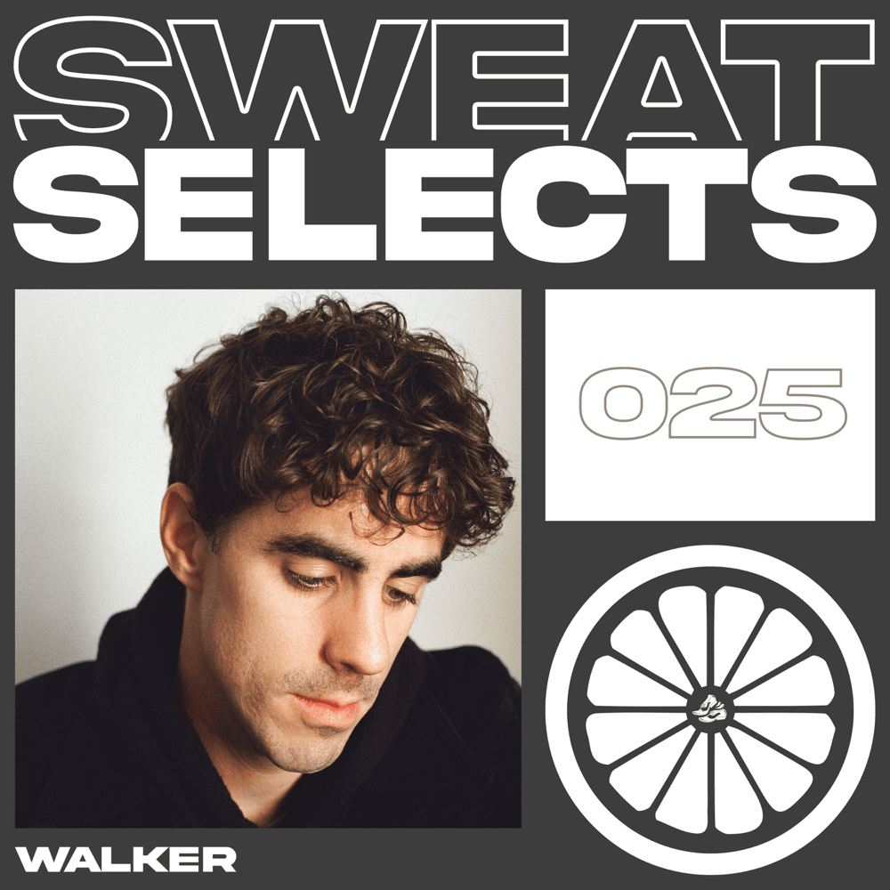 Sweat Selects: WALKER. (DJ Mix)