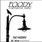 Poody, Lightpole Baby: The Mixtape