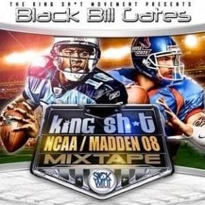 King Sh*t (NCAA Madden 08 Mixtape)