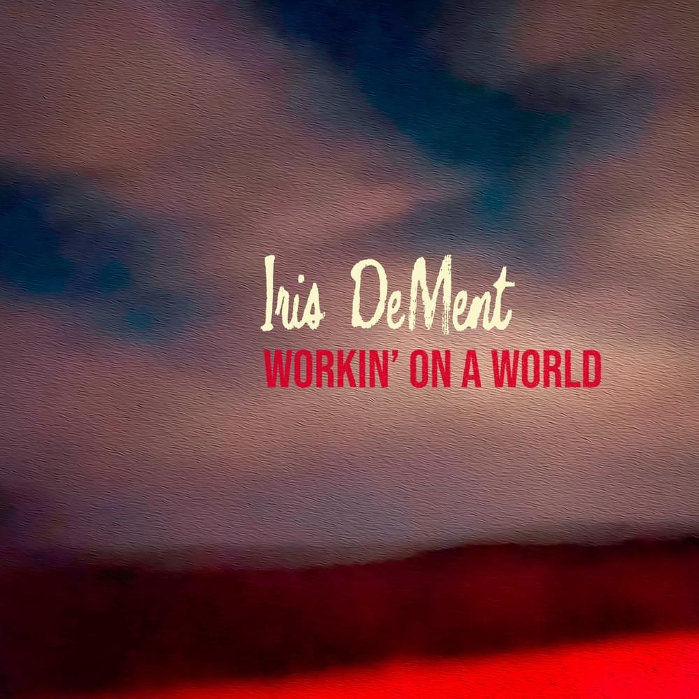 Workin’ On A World