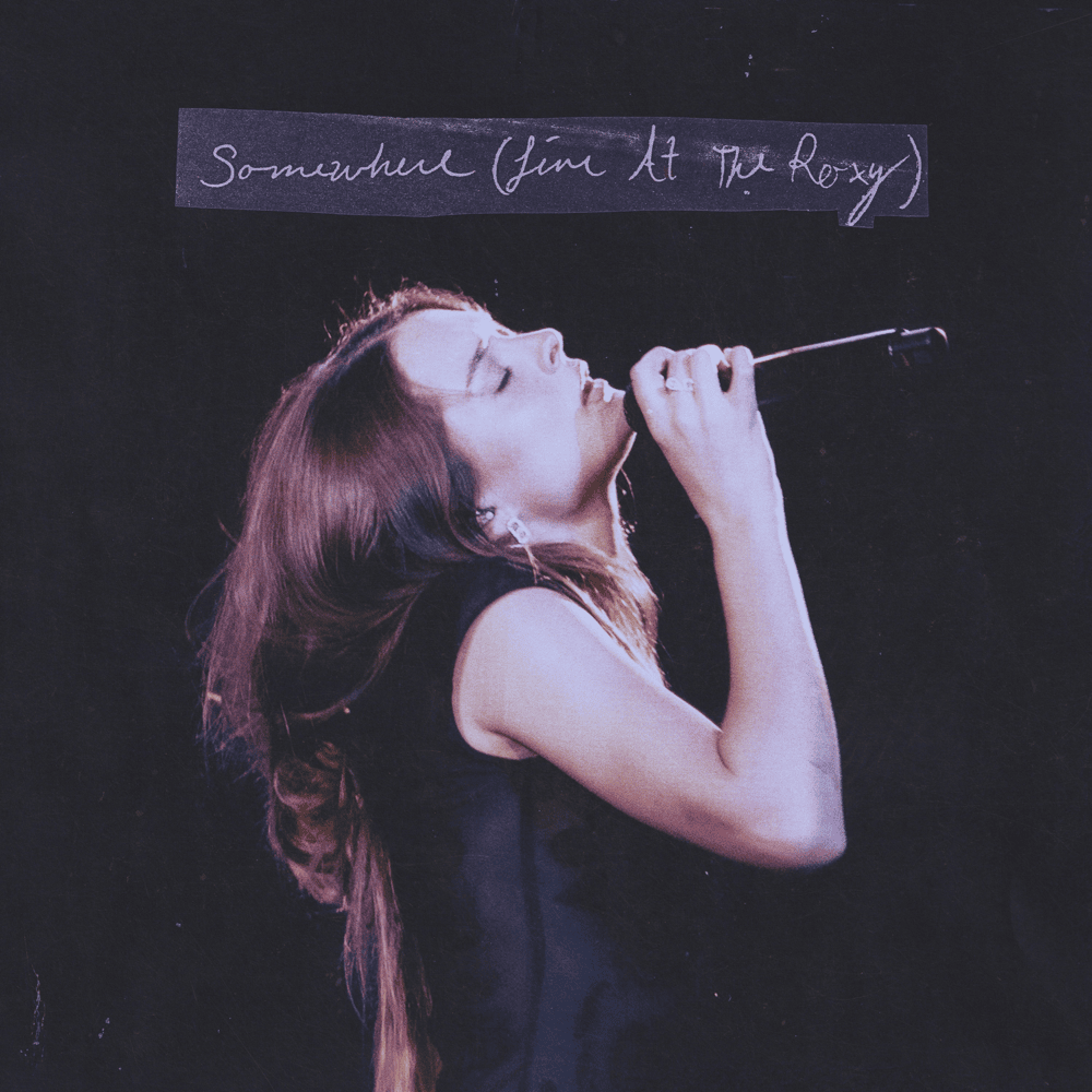 Somewhere (Live at The Roxy)