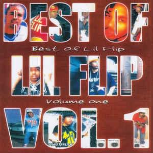 The Best Of Lil Flip Vol. 1