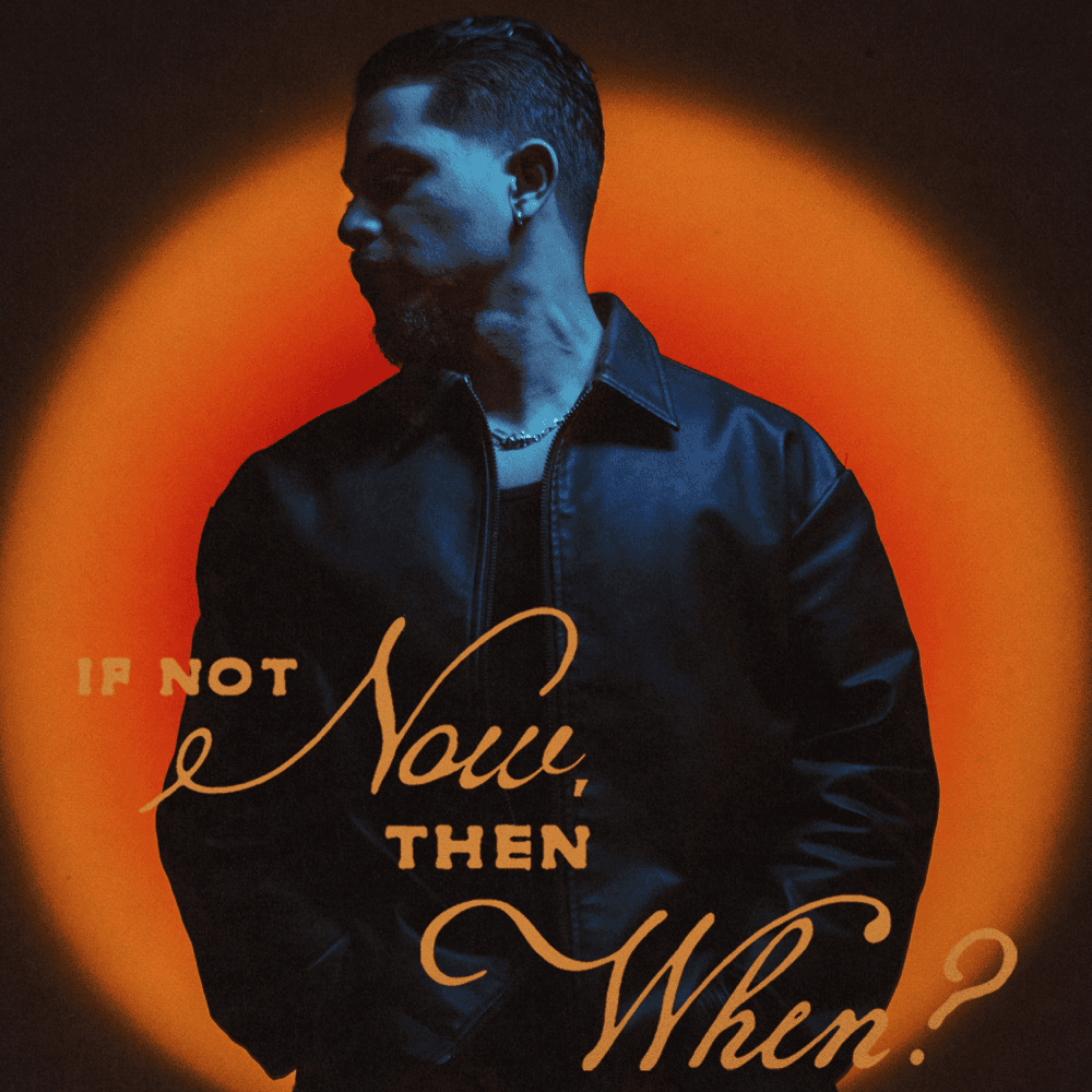 If Not Now, Then When?