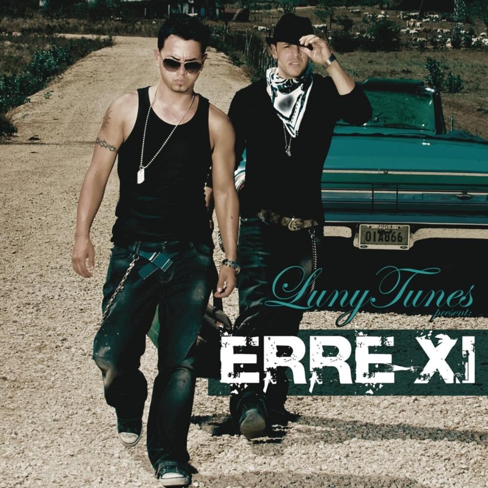 Luny Tunes Presenta Erre XI