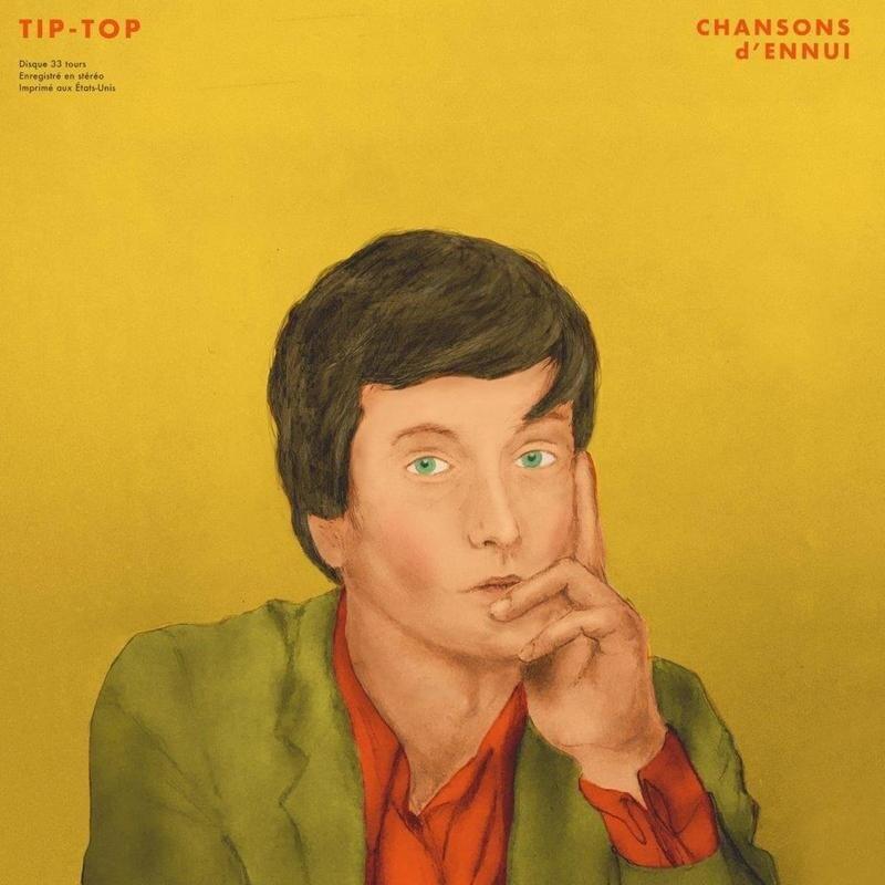 Chansons d’Ennui Tip Top